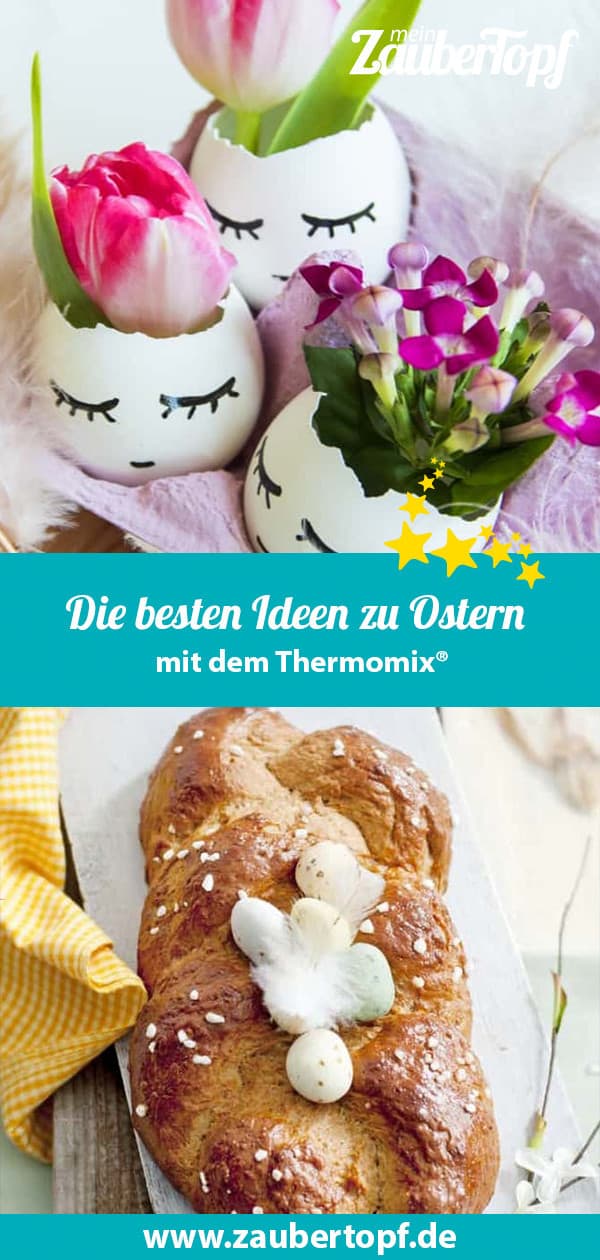 Die Besten Ideen Aus Dem Thermomix® Zu Ostern - Mein ZauberTopf